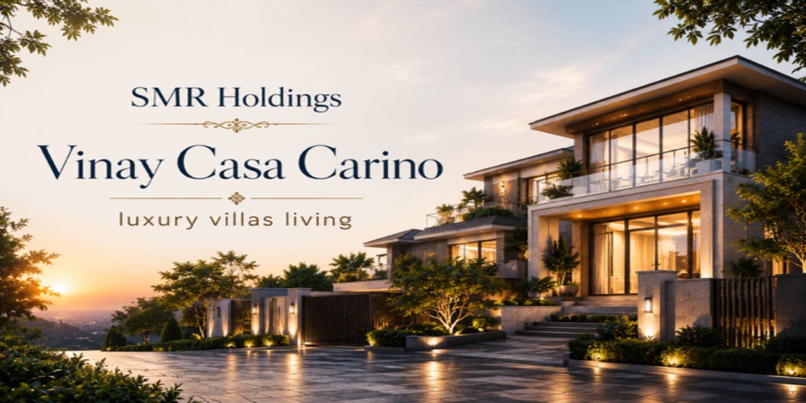 SMR SMS Vinay Casa Carino | Luxury Villas in Hyderabad SMR SMS Vinay Casa Carino | Luxury Villas in Hyderabad